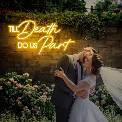 Til Death Do Us Part Neon Sign Wedding Led Light orange