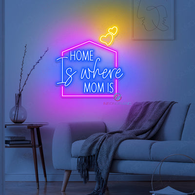 Home Is Where Mom Is Neon Sign Mother Led Light