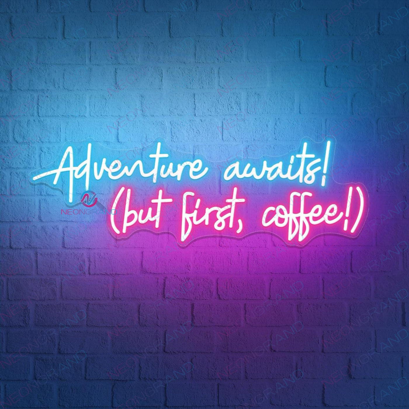 Adventure Awaits, But First Coffee Neon Sign
