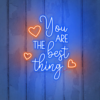 You Are The Best Thing Neon Sign Led Light