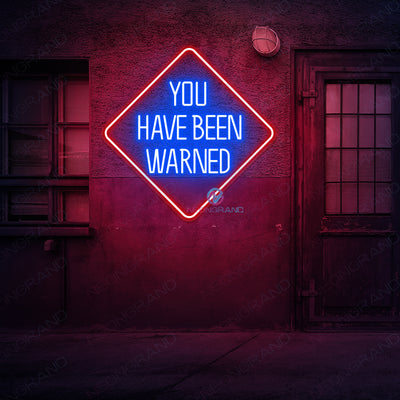 You Have Been Warned Neon Sign Man Cave Led Light