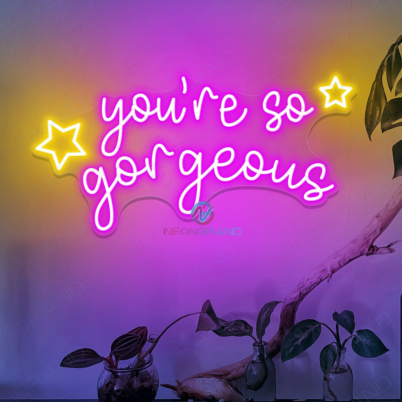 You're So Gorgeous Neon Sign