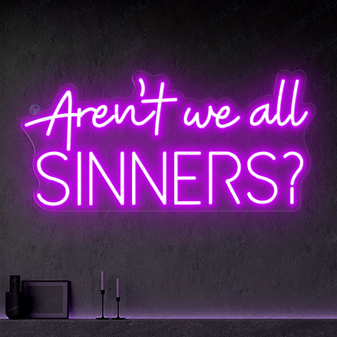 Aren't We All Sinners Neon Sign Welcome Led Light