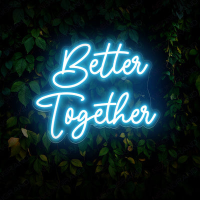 Better Together Neon Sign Wedding Led Sign SkyBlue