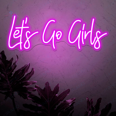 Lets Go Girls Neon Sign Led Light purple
