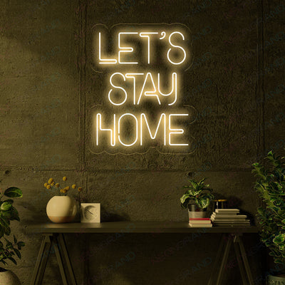 Let's Stay Home Neon Sign Led Light gold yellow