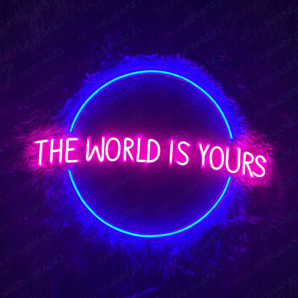 The World Yours Neon Sign Pink Led -