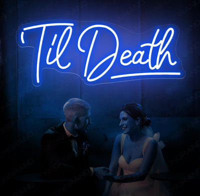 Til Death Neon Sign Love Wedding Led Light Blue