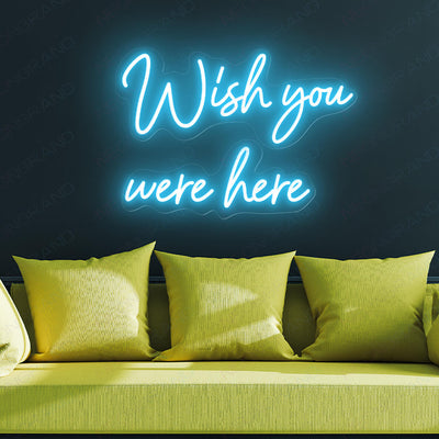 Wish You Were Here Neon Sign Love Light Up Led Sign light blue