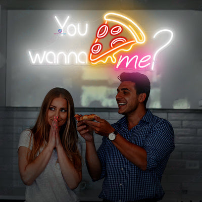 You Wanna Pizza Me Neon Sign Pizza Led Light