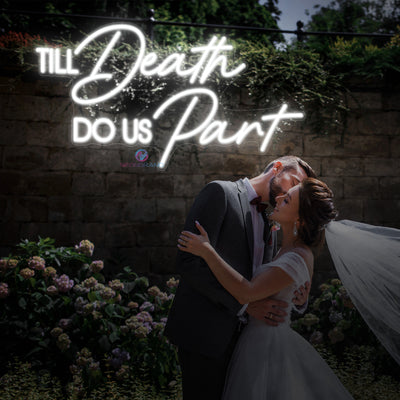 Til Death Do Us Part Neon Sign Wedding Led Light white
