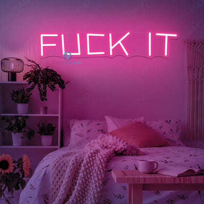 Fuck It Neon Sign Led Light Man Cave Neon Signs pink