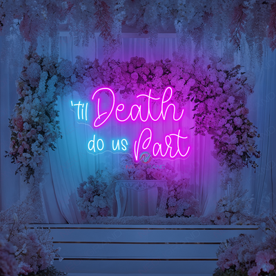 'Til Death Do Us Part Neon Sign Wedding Led Lights