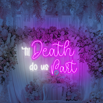 'Til Death Do Us Part Neon Sign Wedding Led Lights