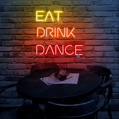 Eat Drink Dance Neon Sign Led Word Lights