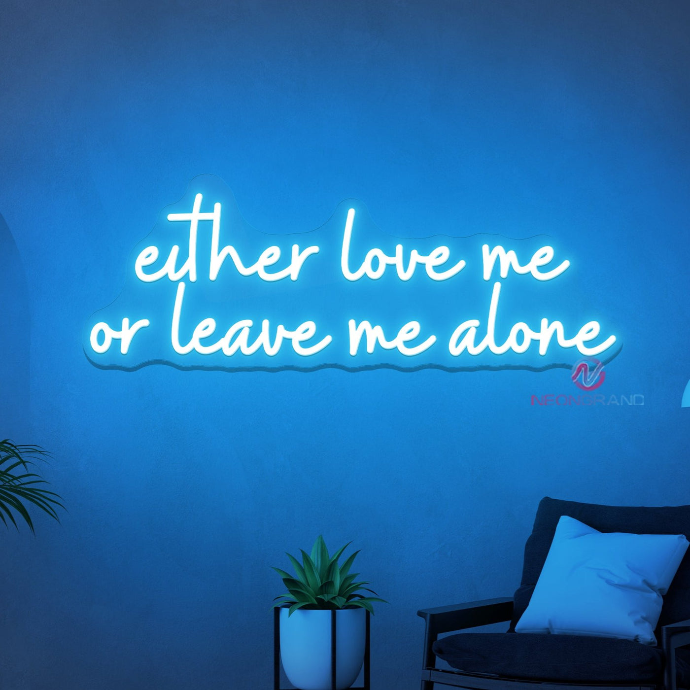 Either Love Me or Leave Me Alone Neon Sign Led Light