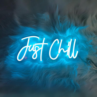 Just Chill Neon Sign Led Light