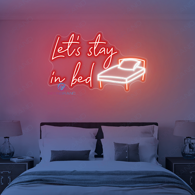 Let's Stay In Bed Neon Sign LED Word Light