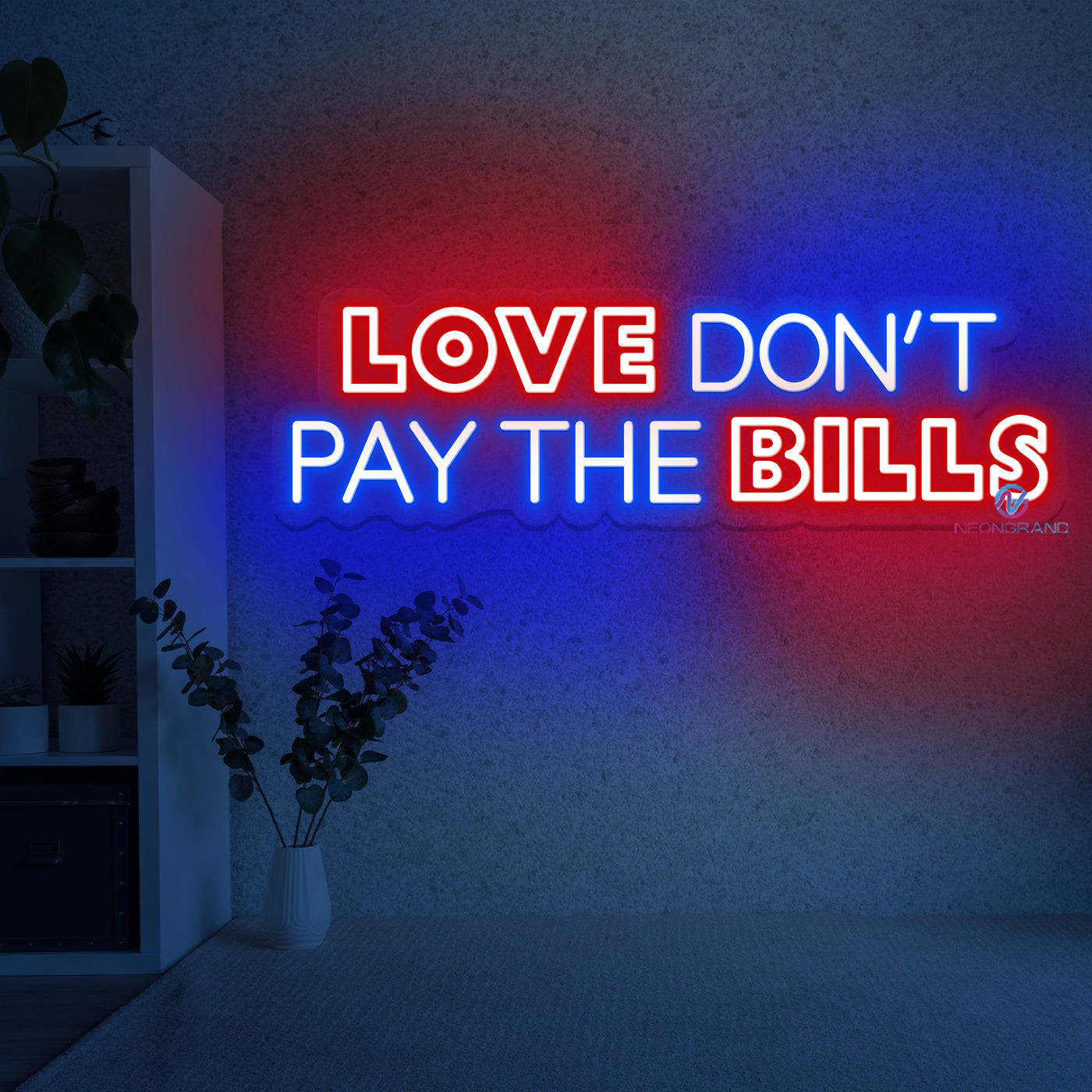 Love Don't Pay The Bills Neon Sign Led Word Lights