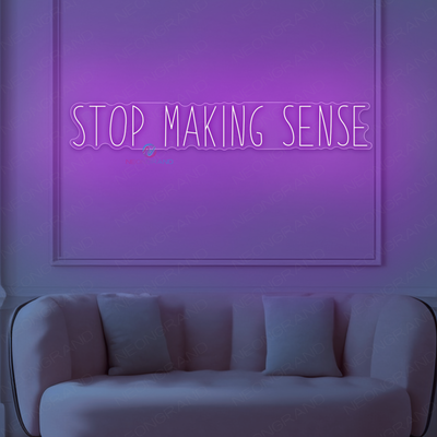 Stop Making Sense Neon Sign Word LED Light