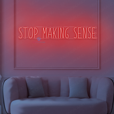 Stop Making Sense Neon Sign Word LED Light