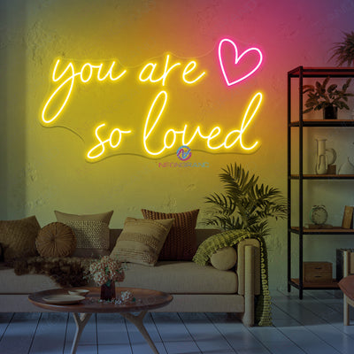You Are So Loved Neon Sign Word Led Light