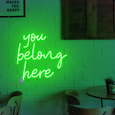 You Belong Here Neon Sign LED Word Lights