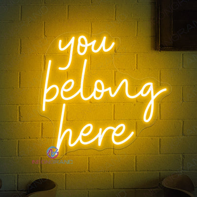 You Belong Here Neon Sign LED Word Lights