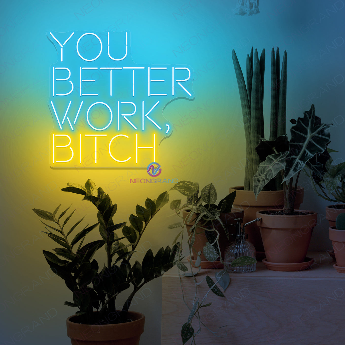 You Better Work Bitch Neon Sign Inspirational Led Light