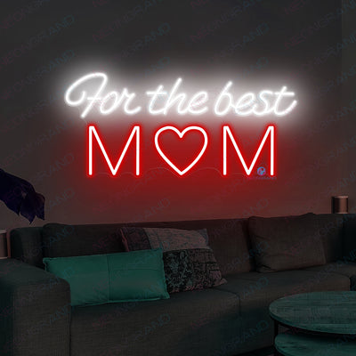 For The Best Mom Neon Sign Led Light white