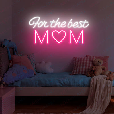 For The Best Mom Neon Sign Led Light pink