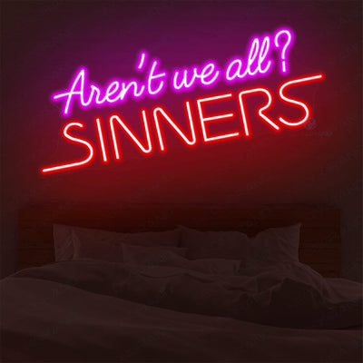 Aren't We All Sinners Neon Sign Bar Neon Party Sign Led Light