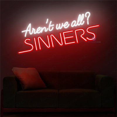 Aren't We All Sinners Neon Sign Bar Neon Party Sign Led Light