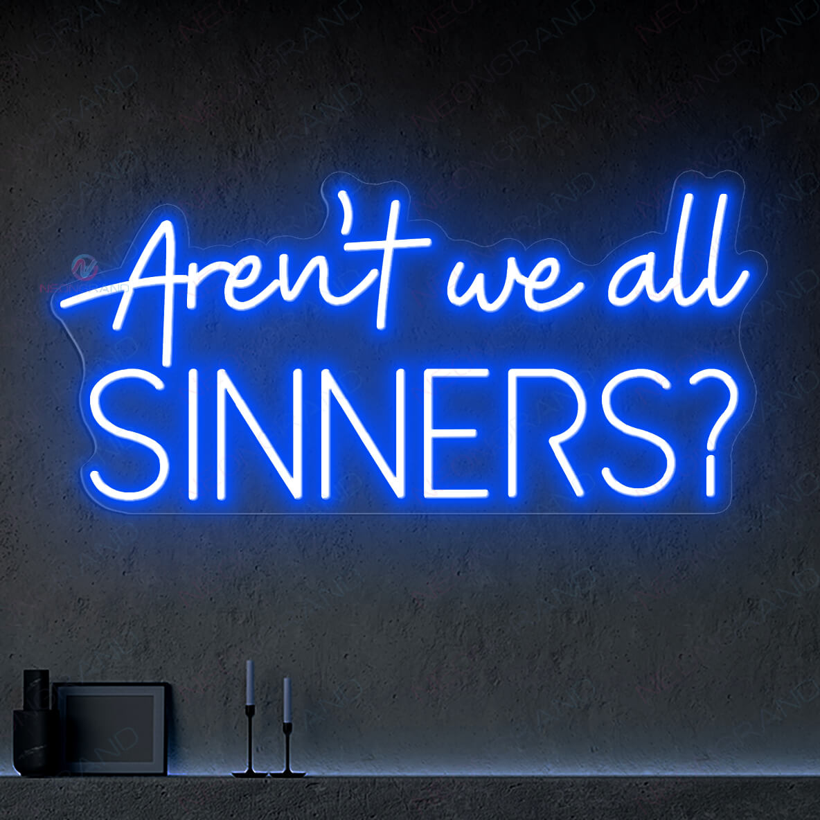 Aren't We All Sinners Neon Sign Led Light - NeonGrand