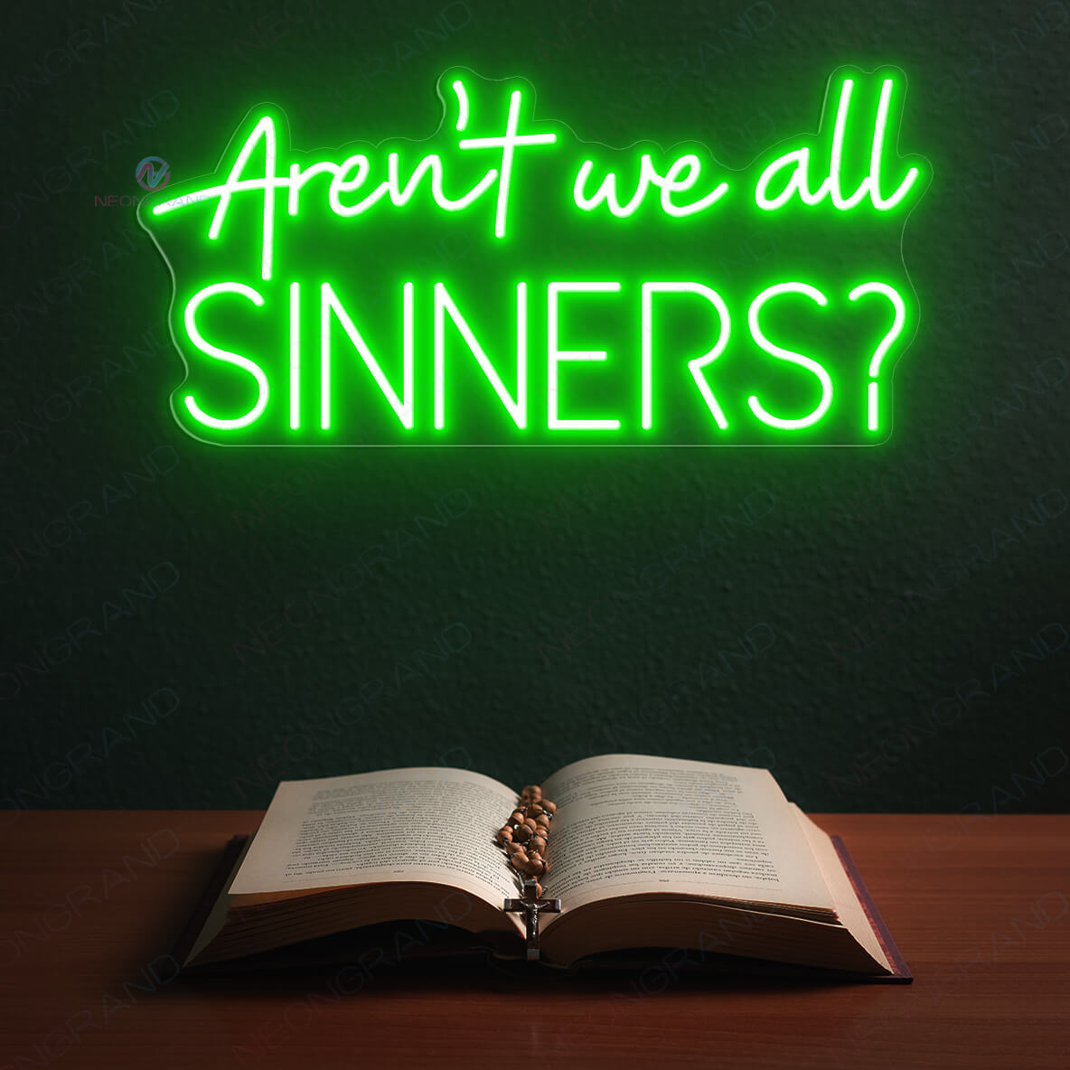 Aren't We All Sinners Neon Sign Welcome Led Light green