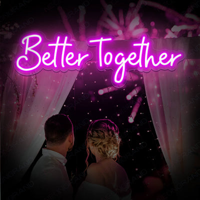Better Together Neon Sign Led Sign Purple