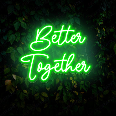 Better Together Neon Sign Wedding Led Sign Green