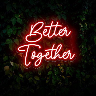 Better Together Neon Sign Wedding Led Sign Red