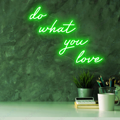 Do What You Love Neon Sign Love Led Light Sign green