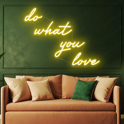 Do What You Love Neon Sign Love Led Light Sign yellow