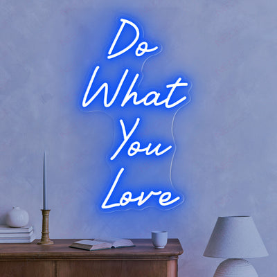 Do What You Love Neon Sign Love Party Led Light blue