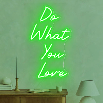 Do What You Love Neon Sign Love Party Led Light green