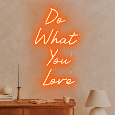 Do What You Love Neon Sign Love Party Led Light orange