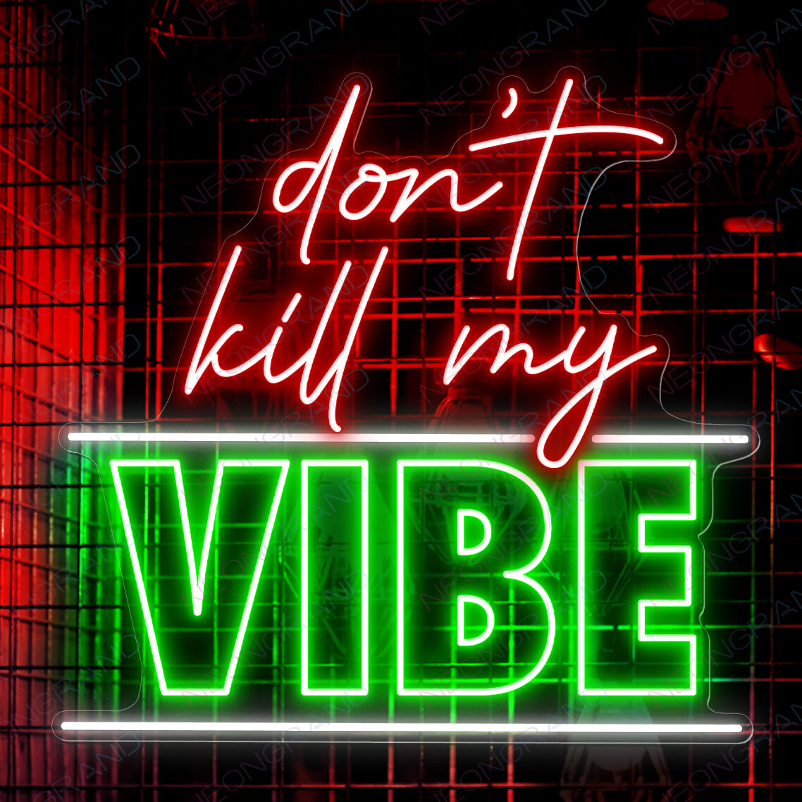 Don't Kill My Vibe Neon Sign Led Light green