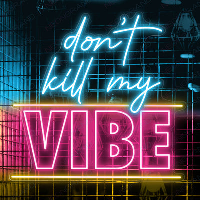 Don't Kill My Vibe Neon Sign Led Light pink