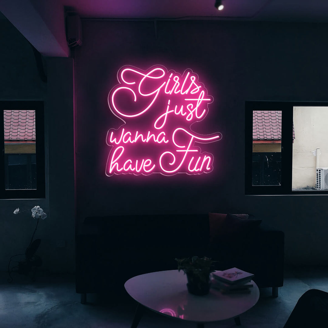 Girls Just Wanna Have Fun Girl Neon Sign Led Light - NeonGrand