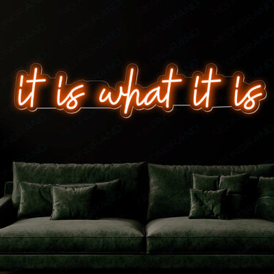 It Is What It Is Neon Sign Music Led Light orange