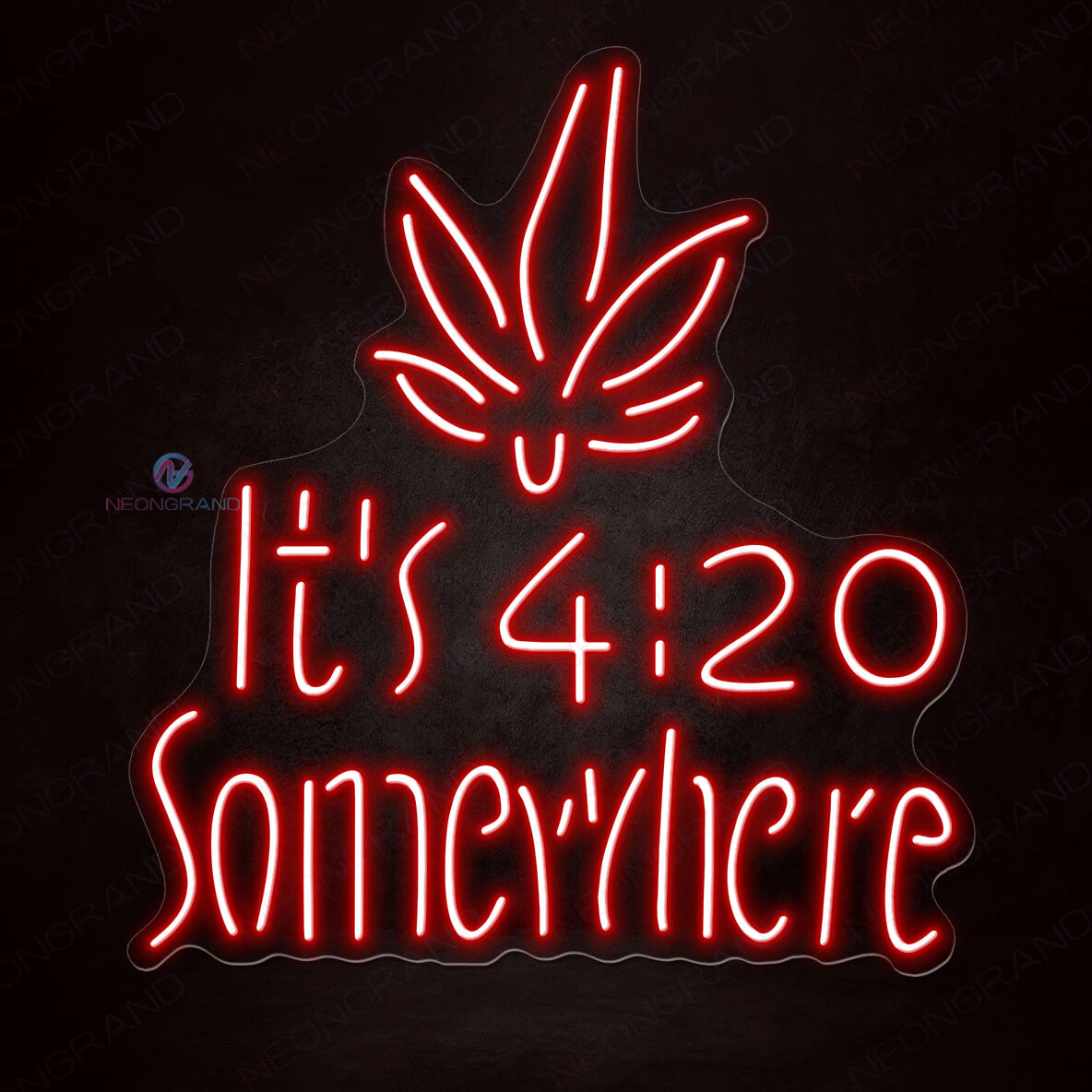Its 420 Somewhere Neon Sign Weed Led Light red