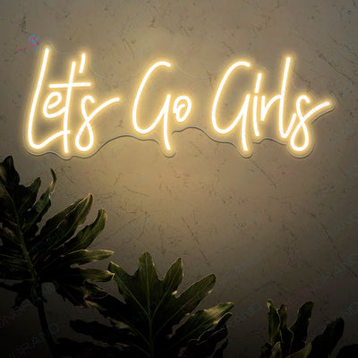 Lets Go Girls Neon Sign Led Light gold yellow