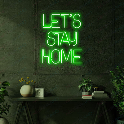Let's Stay Home Neon Sign Led Light green